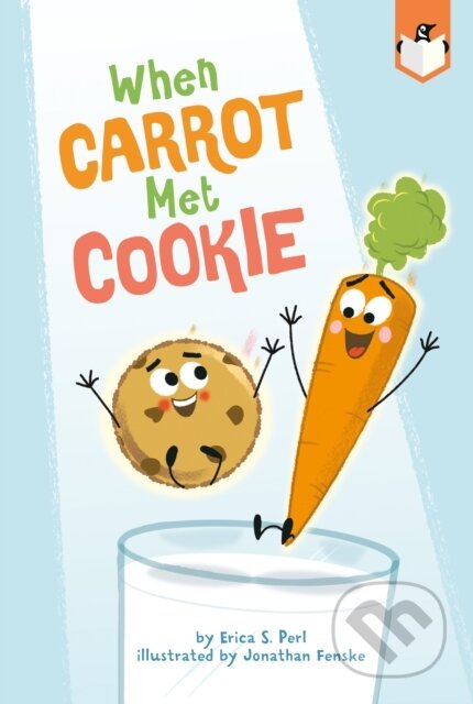 Kniha: When Carrot Met Cookie (Erica S. Perl). , 2021