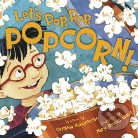 Kniha: Let's Pop, Pop, Popcorn! (Cynthia Schumerth). , 2021