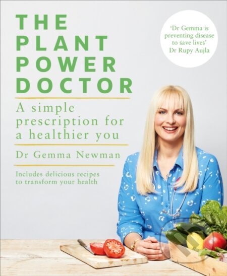 Kniha: The Plant Power Doctor (Dr Gemma Newman). Ebury Publishing, 2021