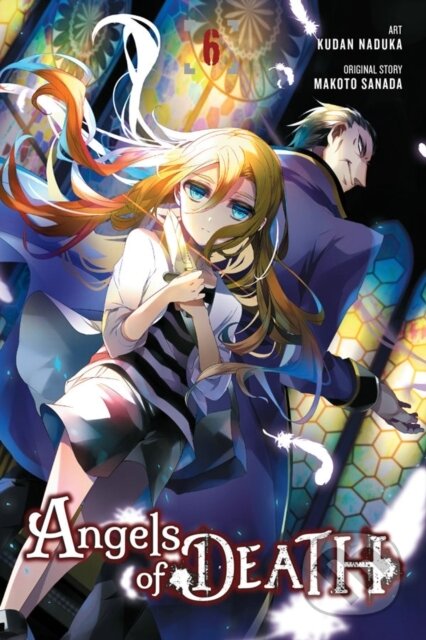 Kniha: Angels of Death, Vol. 6 (Anthony Quintessenza, Makoto Sanada, Kudan Naduka a Ko Ransom). Yen Press, 2019