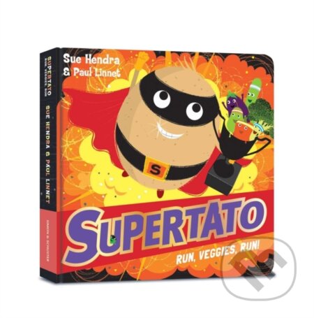 Kniha: Supertato Run Veggies Run (Paul Linnet a Sue Hendra). Simon & Schuster, 2019