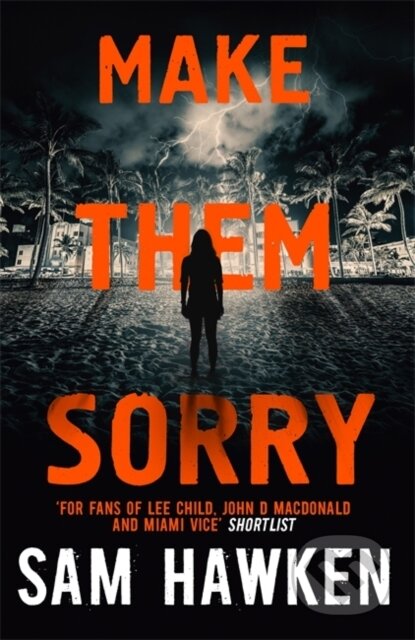 Kniha: Make Them Sorry (Sam Hawken). Mulholland Books, 2019