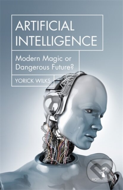 Kniha: Artificial Intelligence (Yorick Wilks). Icon Books, 2019