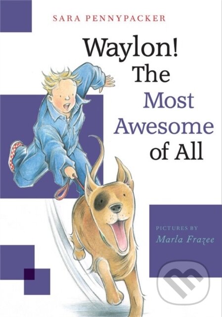 Kniha: Waylon! The Most Awesome of All (Sara Pennypacker). Hyperion, 2019