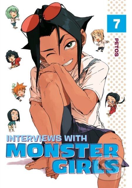 Kniha: Interviews With Monster Girls 7 (Petos). Kodansha Comics, 2019