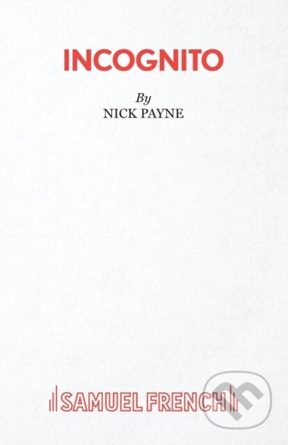 Kniha: Incognito (Nick Payne). Samuel French, 2020