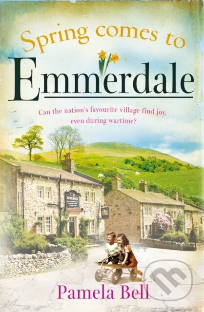 Kniha: Spring Comes to Emmerdale (Pamela Bell). Trapeze, 2020