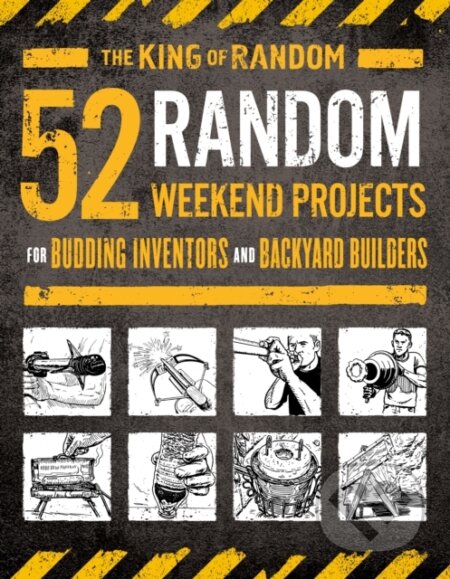 Kniha: 52 Random Weekend Projects ("The King of Random" Grant Thompson). St. Martins Griffin, 2020