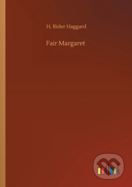 Kniha: Fair Margaret (Sir H Rider Haggard). Outlook, 2020
