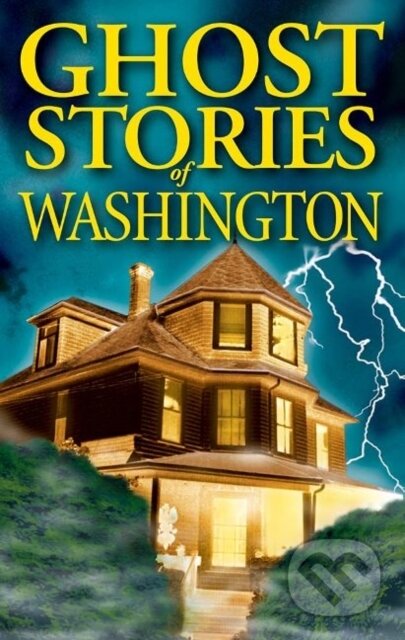 Kniha: Ghost Stories of Washington (Barbara Smith a Randy Williams). , 2021