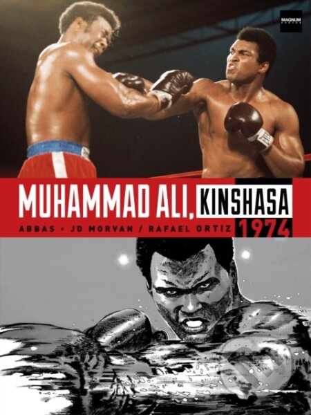 Kniha: Muhammad Ali, Kinshasa 1974 (Jean-David Morvan). , 2021
