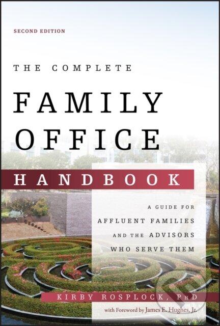 Kniha: The Complete Family Office Handbook (Kirby Rosplock). John Wiley & Sons, 2021