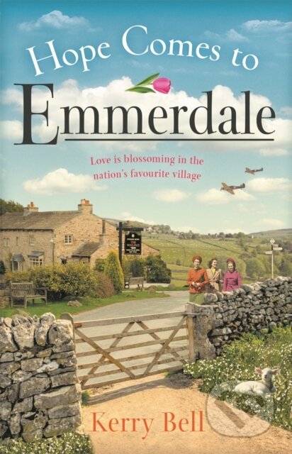 Kniha: Hope Comes to Emmerdale (Kerry Bell). Trapeze, 2021