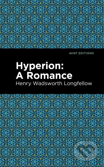Kniha: Hyperion (Henry Wadsworth Longfellow). Mint Editions, 2021