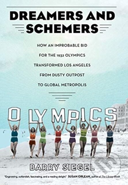 Kniha: Dreamers and Schemers (Barry Siegel). University of California Press, 2019