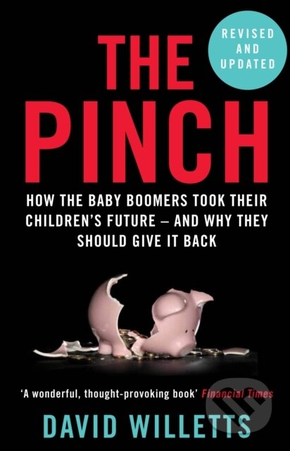 Kniha: The Pinch (David Willetts). Atlantic Books, 2019