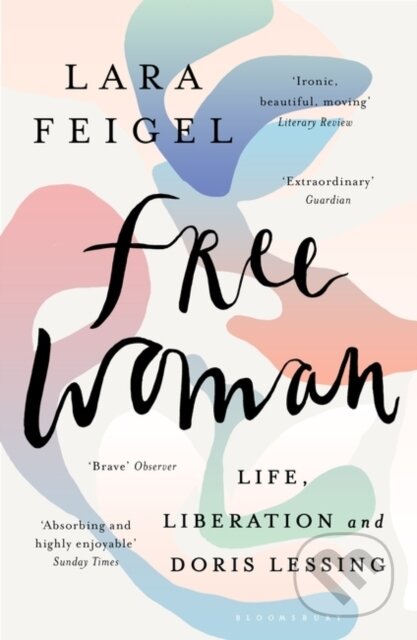 Kniha: Free Woman (Lara Feigel). Bloomsbury, 2019