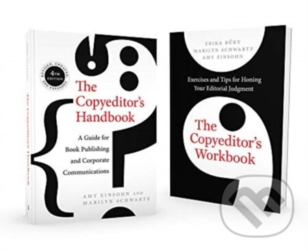 Kniha: The Copyeditor's Handbook and Workbook (Amy Einsohn, Marilyn Schwartz a Erika Buky). University of California Press, 2019