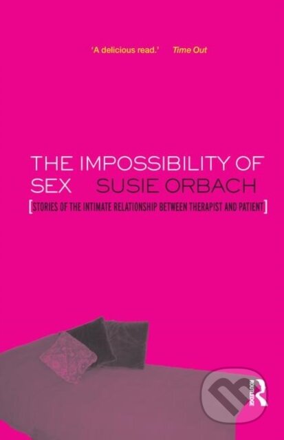 Kniha: The Impossibility of Sex (Susie Orbach). Routledge, 2019
