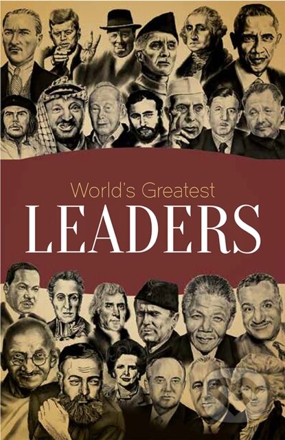 Kniha: World's Greatest Leaders: Biographies of Inspirational Personalities For Kids (Wonder House Books). , 2019