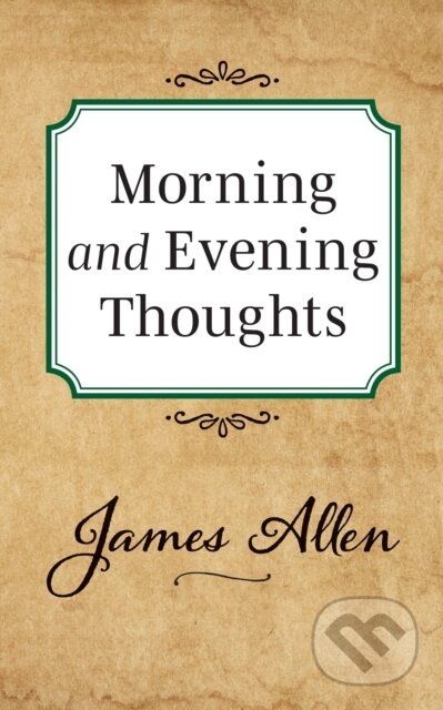 Kniha: Morning and Evening Thoughts (James Allen). G&D Media, 2019