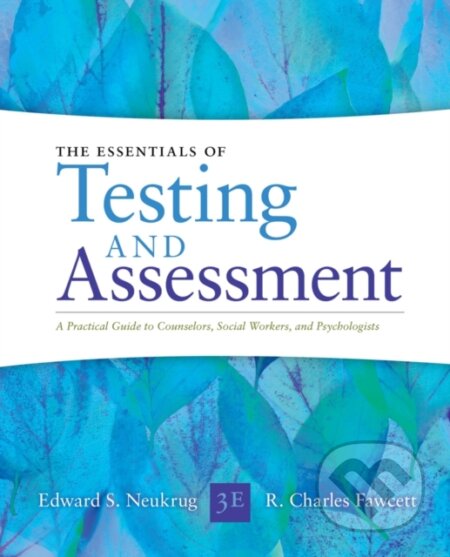 Kniha: Essentials of Testing and Assessment (Edward Neukrug a R. Fawcett). Brooks/Cole, 2019