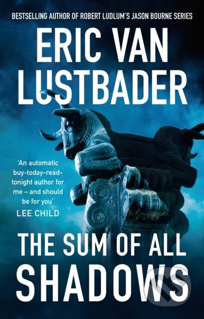 Kniha: The Sum of All Shadows (Eric Van Lustbader). Head of Zeus, 2019