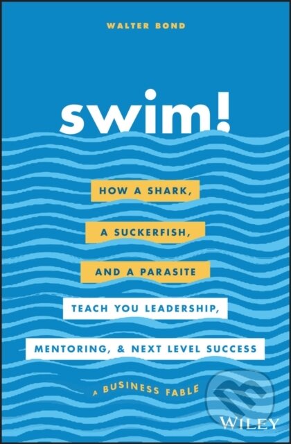 Kniha: Swim! (Walter Bond). John Wiley & Sons, 2019