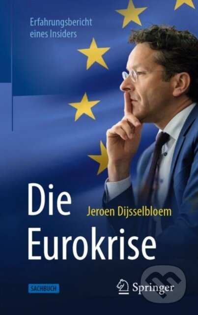 Kniha: Die Eurokrise (Jeroen Dijsselbloem). , 2019
