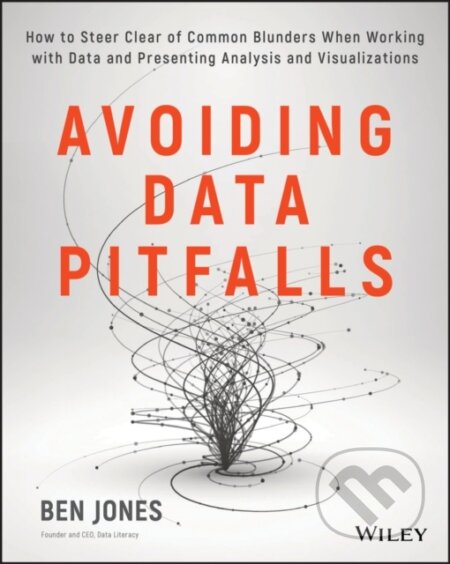 Kniha: Avoiding Data Pitfalls (Ben Jones). John Wiley & Sons, 2019