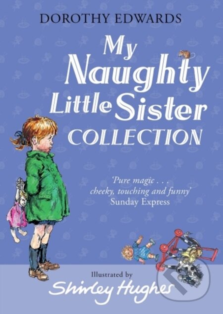 Kniha: My Naughty Little Sister Collection (Dorothy Edwards). Farshore, 2019