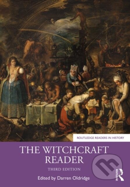 Kniha: The Witchcraft Reader (Darren Oldridge). Routledge, 2019