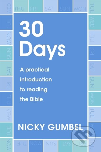 Kniha: 30 Days (Nicky Gumbel). Hodder Faith, 2019