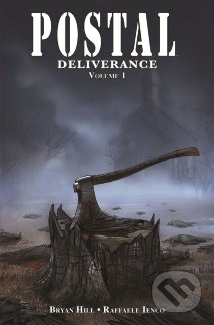 Kniha: Postal: Deliverance Volume 1 (Bryan Hill). Image Comics, 2019