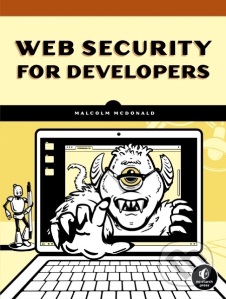Kniha: Web Security for Developers (Malcolm Mcdonald). No Starch, 2020