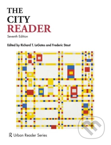 Kniha: The City Reader (Frederic Stout, Roger W. Caves a Richard T. LeGates). Routledge, 2020