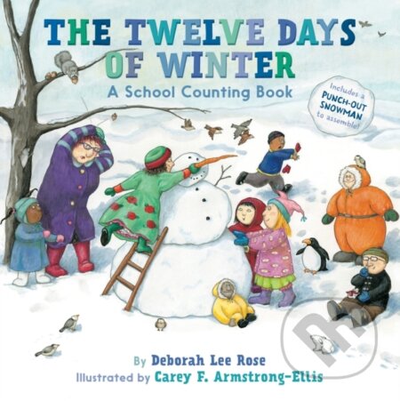 Kniha: The Twelve Days of Winter: A School Counting Book (Deborah Lee Rose). Abrams Books for young Readers, 2019