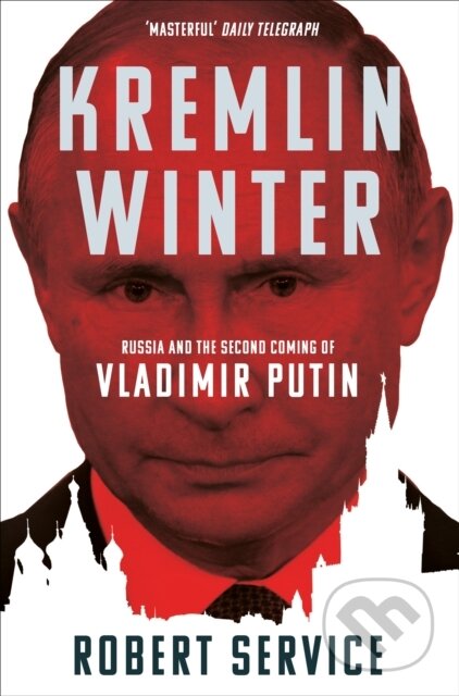 Kniha: Kremlin Winter (Robert Service). Picador, 2020