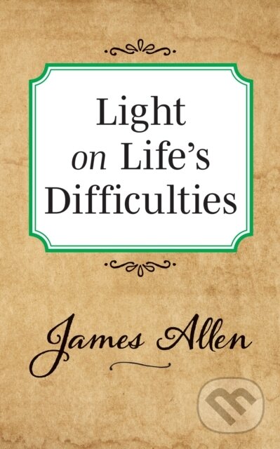 Kniha: Light on Life's Difficulties (Allen James). G&D Media, 2019