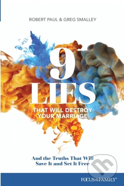 Kniha: 9 Lies That Will Destroy Your Marriage (Greg Smalley). Tyndale House Publishers, 2020