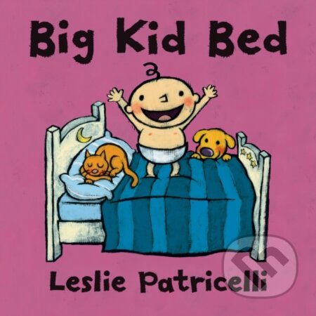 Kniha: Big Kid Bed (Leslie Patricelli). Walker books, 2019