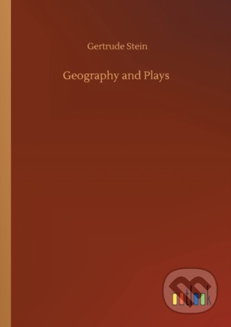 Kniha: Geography and Plays (Gertrude Stein). Outlook, 2020