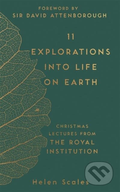 Kniha: 11 Explorations into Life on Earth (Dr Helen Scales). Michael O'Mara Books Ltd, 2017