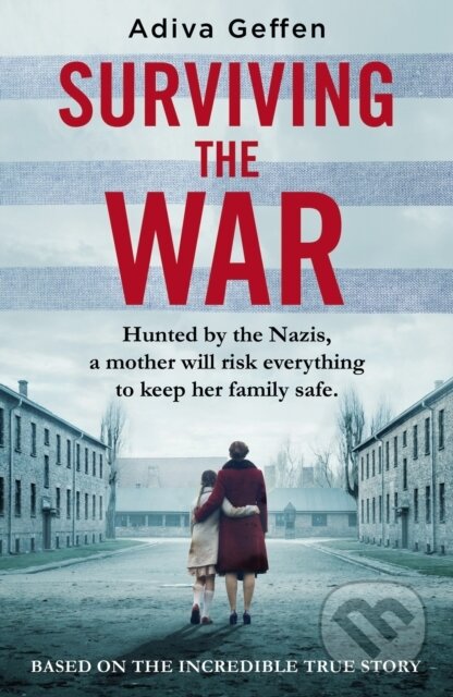 Kniha: Surviving the War (Adiva Geffen). Arrow Books, 2020