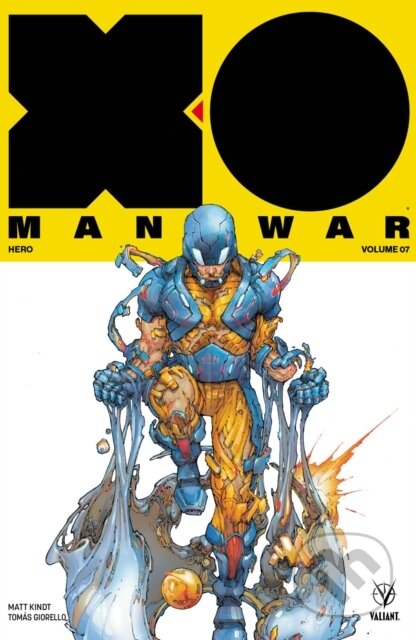 Kniha: X-O Manowar (2017) Volume 7: Hero (Matt Kindt). , 2019