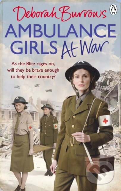 Kniha: Ambulance Girls At War (Deborah Burrows). Ebury Publishing, 2019