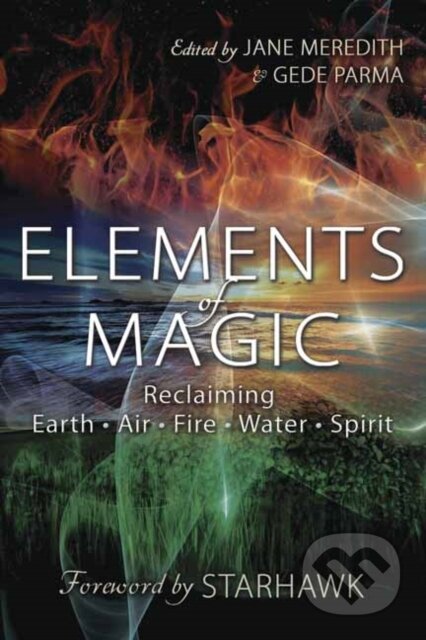 Kniha: Elements of Magic (Gede Parma a Jane Meredith). Llewellyn Publications, 2019