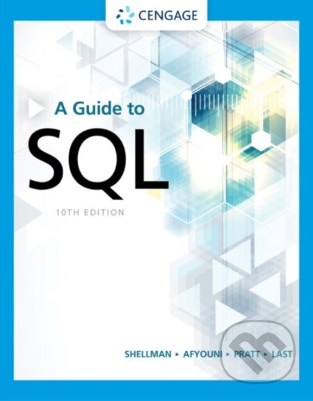 Kniha: A Guide to SQL (Hassan ) Afyouni, Philip Pratt, Mary Last a Mark Shellman). , 2020