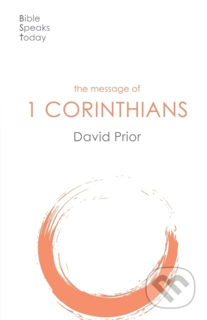 Kniha: The Message of 1 Corinthians (David Prior). Inter-Varsity, 2020
