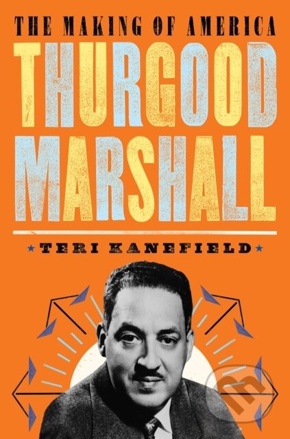 Kniha: Thurgood Marshall (Teri Kanefield). Abrams Books for young Readers, 2020